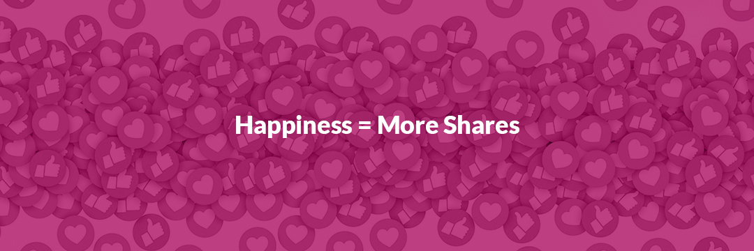 happiness means more shares